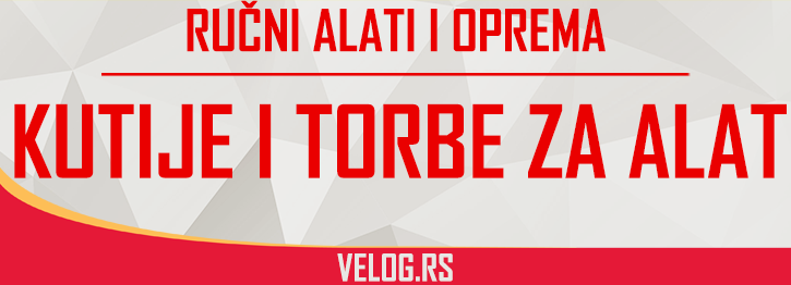 KUTIJE I TORBE ZA ALAT